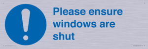 Please ensure windows are shut